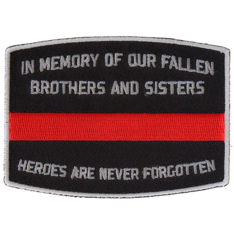 P#3146- In Memory of our Fllen Brothers and Sisters, heroes are never forgotten red line