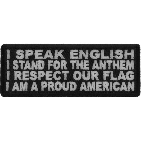 P#3228- I speak English, eat meat shoot my gun stand for the anthem and respect our flag. I am an American.