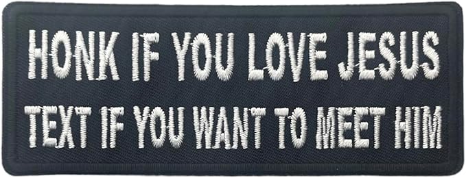 P#3151- Honk if you love Jesus text if you want to meet him