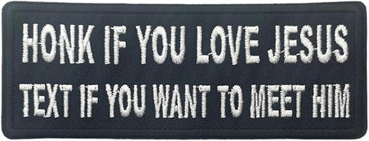 P#3151- Honk if you love Jesus text if you want to meet him