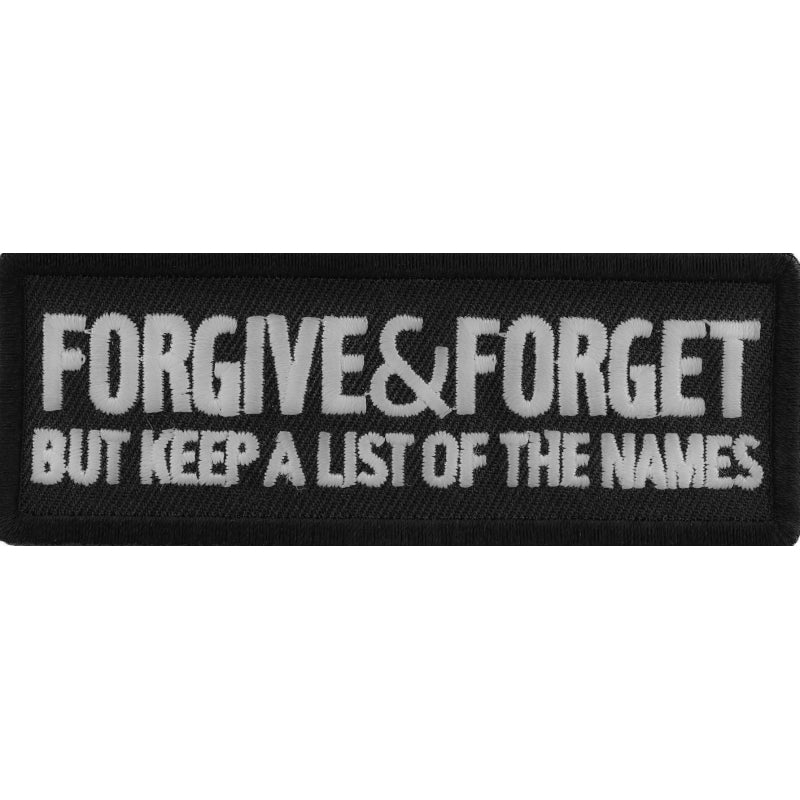 P#3004- forgive and forget, but keep a list of the names