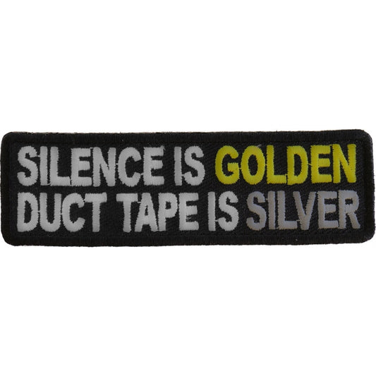P#3033- silence is golden duct tape is silver