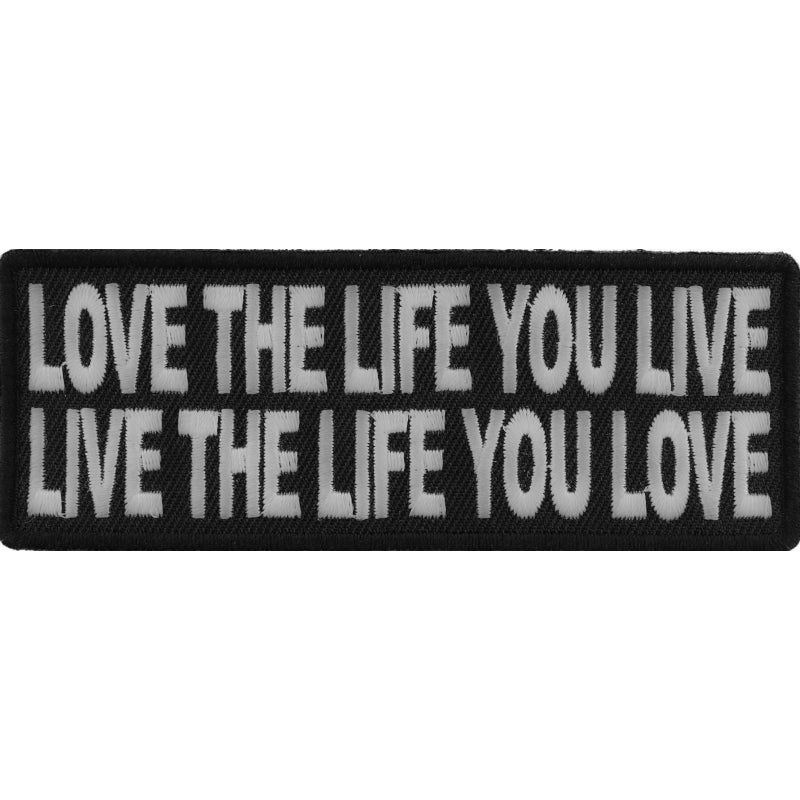 P#3085- love the life you live live the life you love