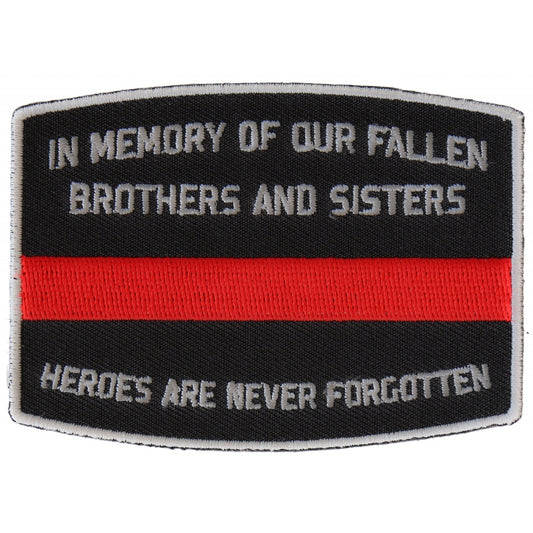 P#3146- In Memory of our Fllen Brothers and Sisters, heroes are never forgotten red line