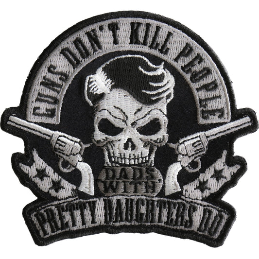 P#3283- Guns don’t Kill People Dads with Pretty daughters Do