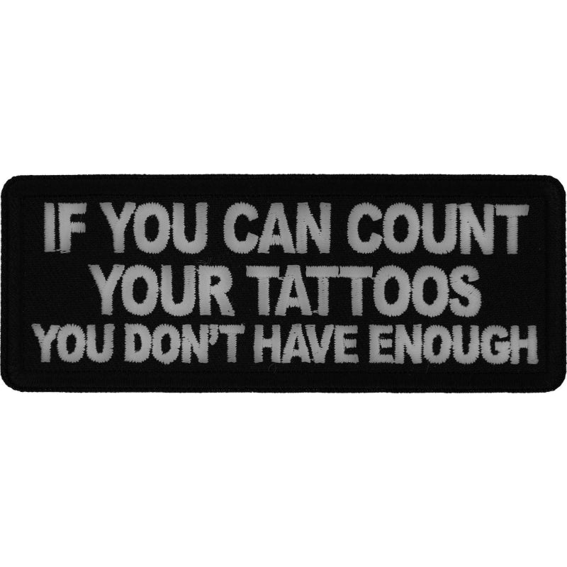P#3308- If you can't count your tattoos, you don't have enough