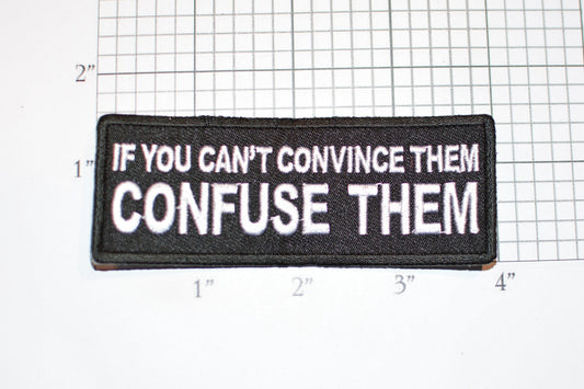 P#3221- if you can't convince them confuse them